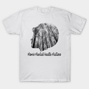 Mom's Mental Health Matters T-Shirt